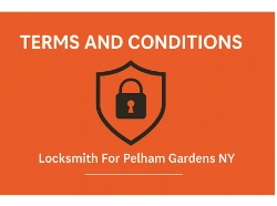 Terms and Conditions Locksmith For Pelham Gardens NY